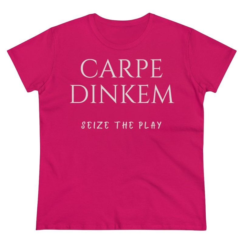Women’s T-Shirt – Carpe Dinkem