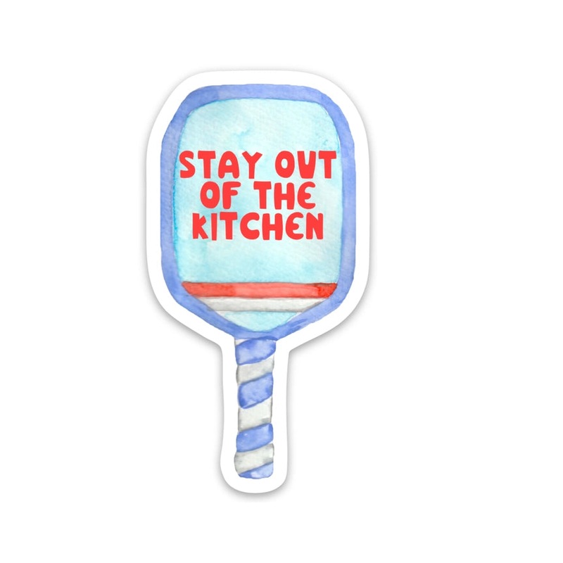 Stay Out Of The Kitchen – Pickleball Sticker