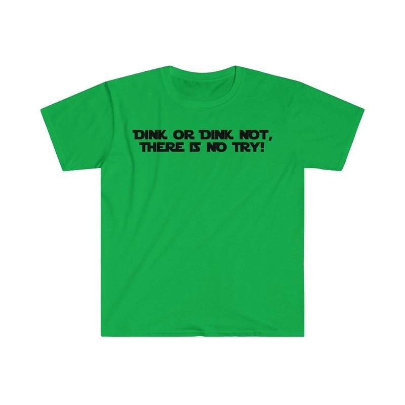 Men’s T-Shirt – Dink Or Dink Not