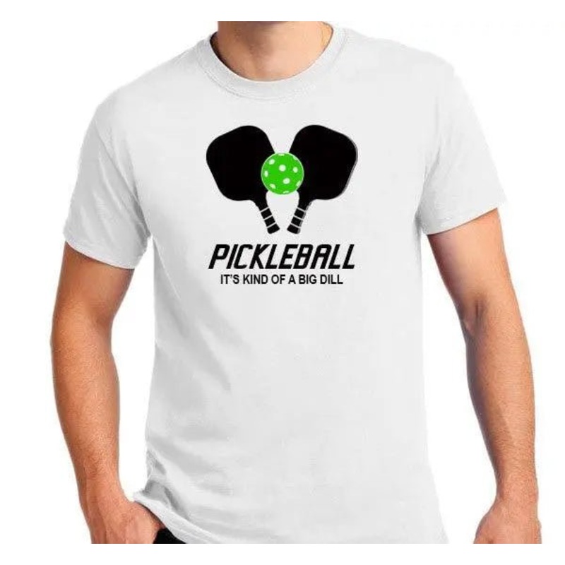 It’s Kind of a Big Dill Pickelball Shirt