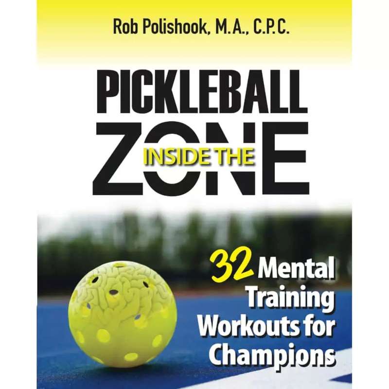 Pickleball Inside the Zone By Rob Polishook